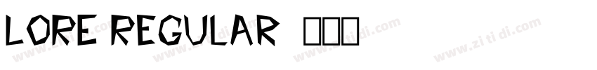 LORE Regular字体转换 LORE Regular字体转换